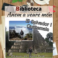 El cicle 'Anem a veure món' s'atura a El Salvador i Guatemala