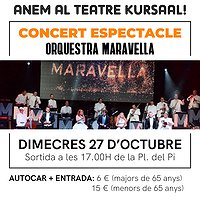 Sortida al Teatre Kursaal per veure el concert de l'Orquestra Maravella