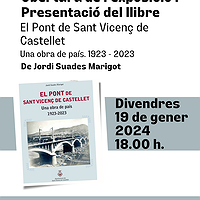 Obertura de l'exposició i presentació del llibre "El pont de Sant Vicenç de Castellet"