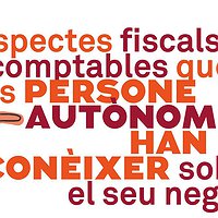 Jornada 'Aspectes fiscals i comptables que les persones autònomes han de conèixer sobre el seu negoci'