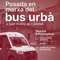 Sessió informativa per explicar el nou servei de bus urbà